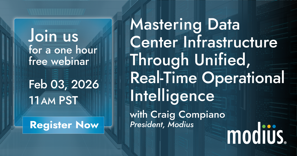 Register for a free Modius webinar with President Craig Compiano on Feb 3, 2026, 11 AM PST—Optimize your data center’s intelligence!.