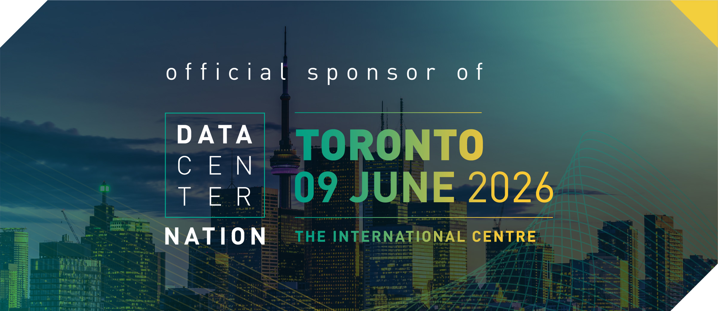 Toronto skyline at sunset featuring CN Tower; text: Proud DCIM sponsor of Data Center Nation Toronto 2026, June 9, The International Centre.
